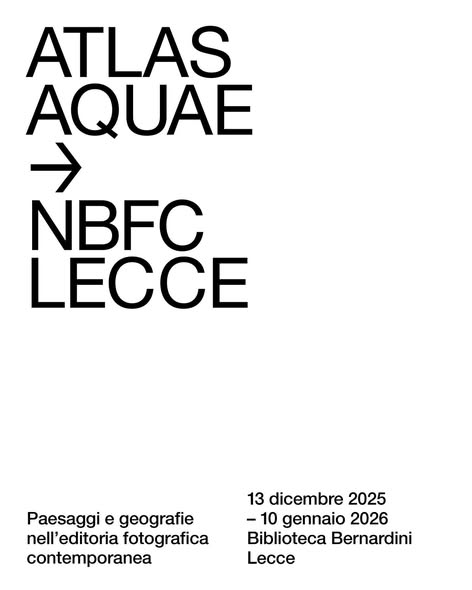 Mostra Atlas Aquæ. Paesaggi e geografie nell’editoria fotografica contemporanea